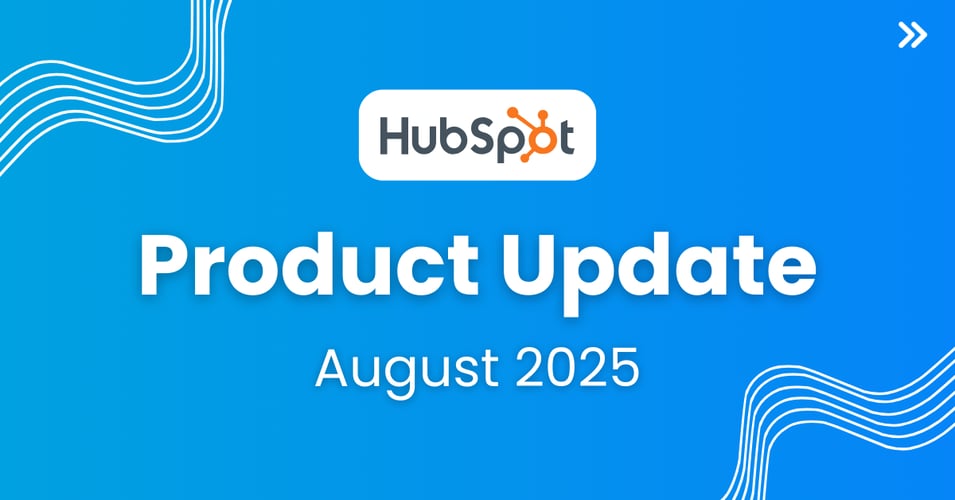 HubSpot’s Latest Updates: More Productivity Wins Across Your CRM