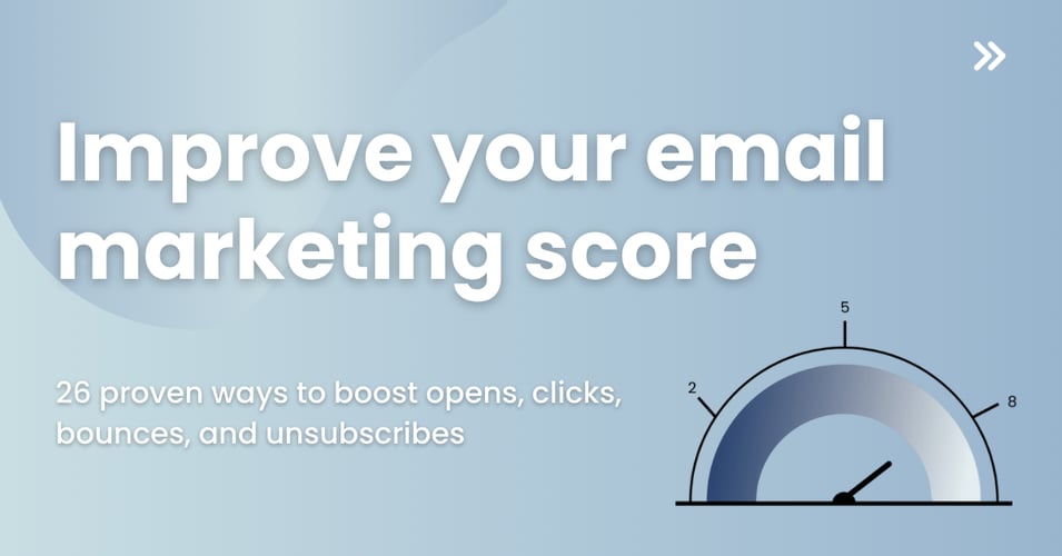 26 Ways to Improve Your Marketing Email Health Score