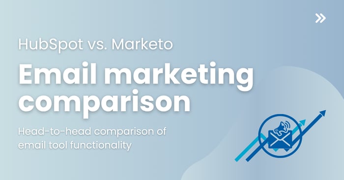 HubSpot vs. Marketo email marketing comparison featured image showing head-to-head evaluation of B2B email platforms and tool functionality
