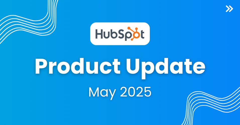 HubSpot's Latest Product Updates: CRM Efficiency, AI-Powered Content, and Smarter Data